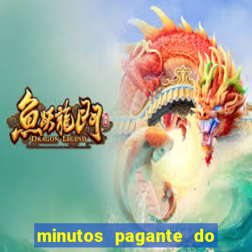 minutos pagante do fortune tiger